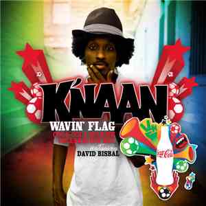 K'naan Featuring David Bisbal - Wavin' Flag (Coca-Cola Spanish Celebration Mix) mp3 album