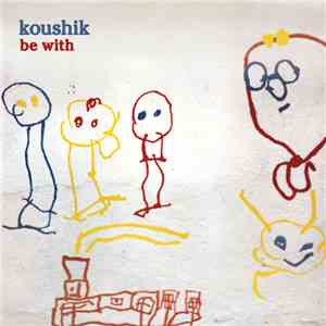 Koushik - Be With mp3 album