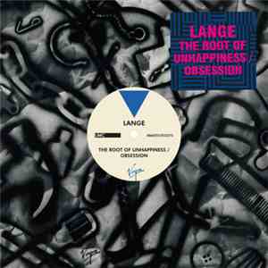Lange - The Root Of Unhappiness / Obsession mp3 album
