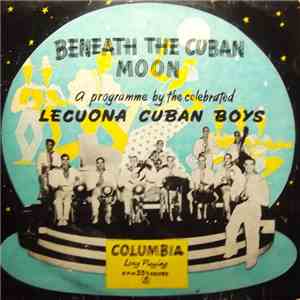 Lecuona Cuban Boys - Beneath The Cuban Moon mp3 album