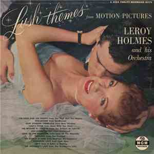 LeRoy Holmes Orchestra - Lush Themes From Motion Pictures mp3 album