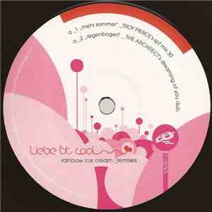 Liebe Ist Cool - Rainbow Ice Cream Remixes mp3 album