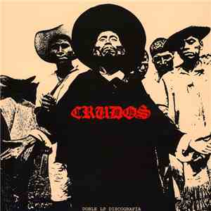 Los Crudos - Doble LP Discografía mp3 album
