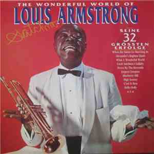 Louis Armstrong - The Wonderful World Of Louis Armstrong (Satchmo - Seine 32 Grössten Erfolge) mp3 album