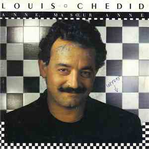 Louis Chedid - Anne, Ma Sœur Anne mp3 album