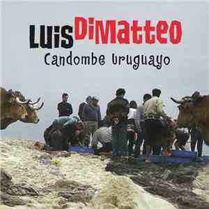 Luis Di Matteo - Candombe Uruguayo mp3 album