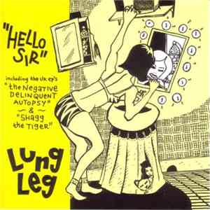 Lung Leg - Hello Sir mp3 album