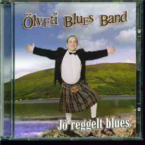 Ölveti Blues Band - Jó reggelt blues mp3 album