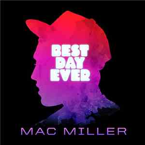 Mac Miller - Best Day Ever mp3 album