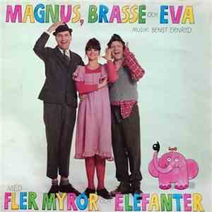 Magnus, Brasse Och Eva - Fler Myror Och Elefanter mp3 album