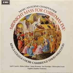 Marc-Antoine Charpentier, Purcell, King's College Choir • Cambridge • David Willcocks - Midnight Mass For Christmas Eve mp3 album