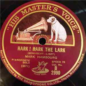 Mark Hambourg - Hark! Hark The Lark / Jardins Sous La Pluie mp3 album