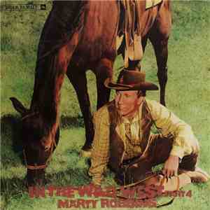 Marty Robbins - In The Wild West, Part 4 mp3 album