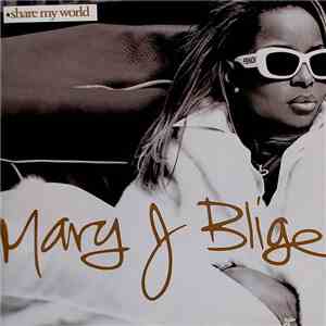 Mary J. Blige - Share My World mp3 album