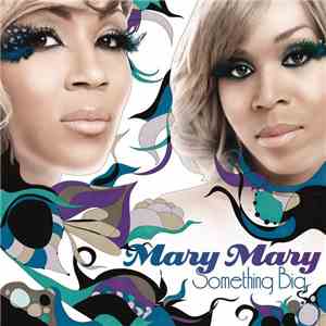 Mary Mary - Something Big mp3 album