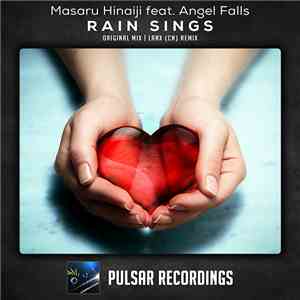Masaru Hinaiji Feat. Angel Falls  - Rain Sings mp3 album