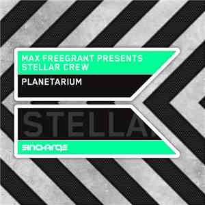 Max Freegrant Presents Stellar Crew - Planetarium mp3 album