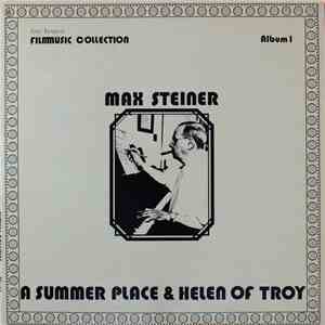 Max Steiner - A Summer Place & Helen Of Troy mp3 album