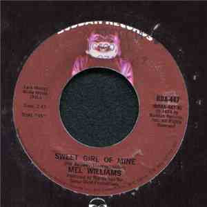 Mel Williams - Sweet Girl Of Mine / Turn Me On mp3 album