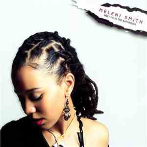 Meleni Smith - Meet Me In The Bathroom mp3 album