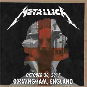 Metallica - October 30, 2017 Birmingham England mp3 album