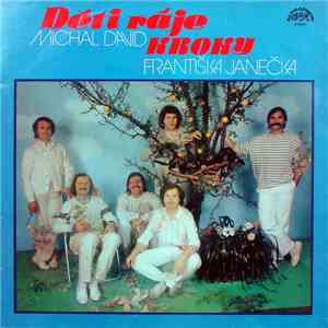 Michal David, Kroky Františka Janečka - Děti Ráje mp3 album