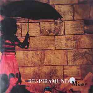 Mihay - Respiramundo mp3 album