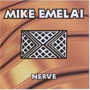 Mike Emelai - Nerve mp3 album