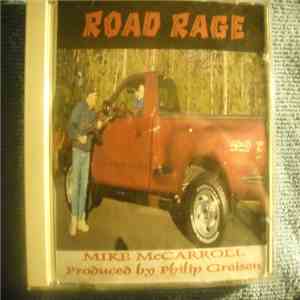 Mike McCarroll  - Road Rage mp3 album