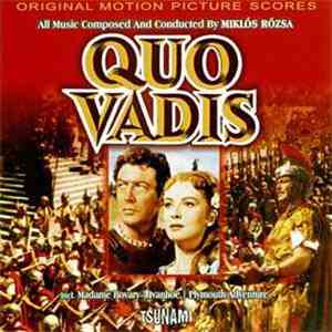 Miklós Rózsa - Quo Vadis Incl. Madame Bovary / Ivanhoe / Plymouth Adventure mp3 album