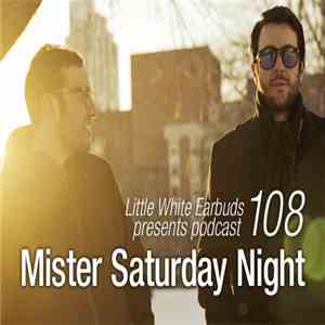 Mister Saturday Night - LWE Podcast 108 mp3 album
