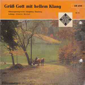 Männergesangsverein Adolphina, Hamburg - Grüß Gott Mit Hellem Klang mp3 album