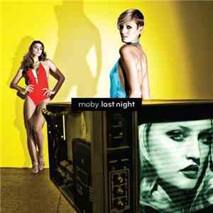 Moby - Last Night mp3 album