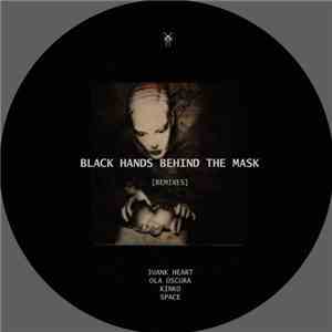 Modular Phaze - Black Hands Behind The Mask [Remixes] mp3 album
