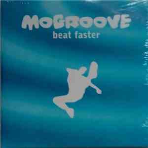 Mogroove - Beat Faster mp3 album