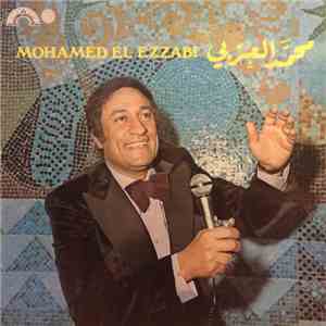 محمد العزبي = Mohamed El Ezzabi - محمد العزبي = Mohamed El Ezzabi mp3 album