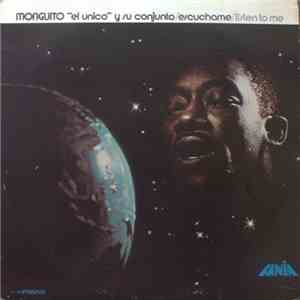 Monguito "El Unico" Y Su Conjunto - Escuchame / Listen To Me mp3 album