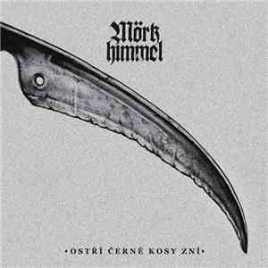 Mörkhimmel - Ostří Černé Kosy Zní mp3 album