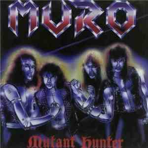 Muro  - Mutant Hunter mp3 album