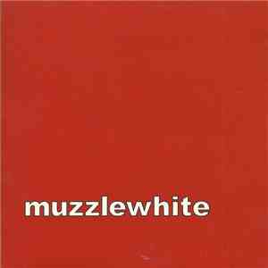Muzzlewhite - Muzzlewhite mp3 album
