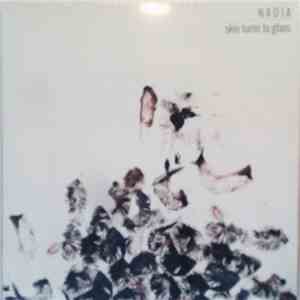 Nadja  - Skin Turns To Glass mp3 album