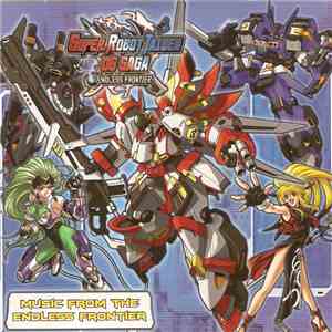 Naofumi Tsuruyama, Takuya Hanaoka - Super Robot Taisen OG Saga Endless Frontier: Music from the Endless Frontier mp3 album