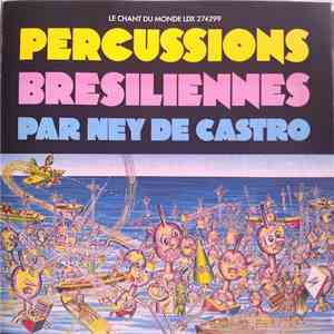 Ney De Castro - Percussions Bresiliennes mp3 album