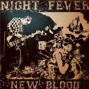 Night Fever  - New Blood mp3 album