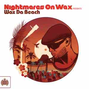 Nightmares On Wax - Wax Da Beach mp3 album