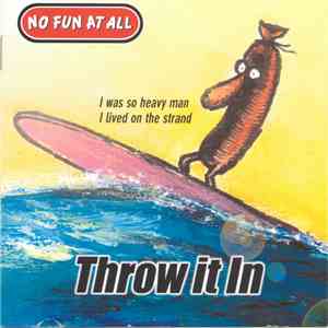 No Fun At All - Throw It In mp3 album