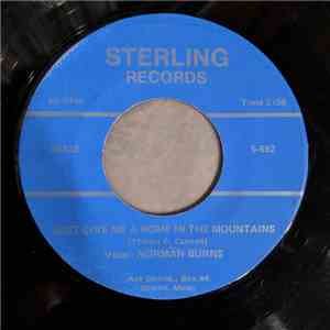Norman Burns - Just Give A Home In The Mountains / Little Cabin In The Yukon mp3 album