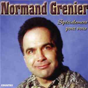 Normand Grenier - Spécialement Pour Vous mp3 album