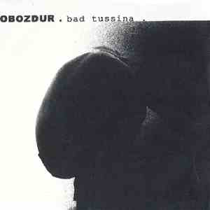 Obozdur - Bad Tussina mp3 album