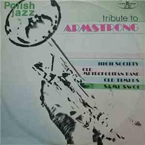Old Timers, Sami Swoi, Old Metropolitan Band, High Society  - Tribute To Armstrong mp3 album